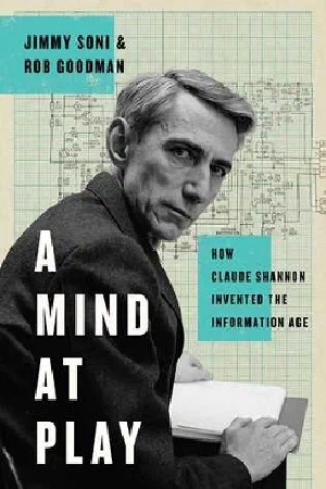 A Mind at Play: How Claude Shannon Invented the Information Age, cover